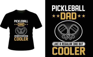 Pickleball Papa mögen ein regulär Papa aber Kühler oder Papa Papa T-Shirt Design oder Vater Tag t Hemd Design vektor