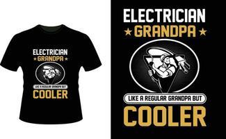 Elektriker Opa mögen ein regulär Opa aber Kühler oder Großvater T-Shirt Design oder Großvater Tag t Hemd Design vektor