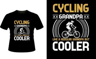 Radfahren Opa mögen ein regulär Opa aber Kühler oder Großvater T-Shirt Design oder Großvater Tag t Hemd Design vektor