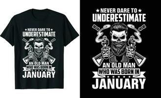 noch nie unterschätzen ein alt Mann Wer war geboren im Januar T-Shirt Design vektor