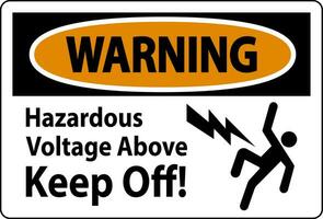 Warnung Zeichen - - gefährlich Stromspannung über behalten aus vektor