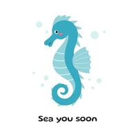 söt tecknad serie hav häst. vykort med hippocampus och text. vektor illustration av hav häst. hav djur, hav varelse. barn illustration i tecknad serie stil. platt design. under vattnet liv.