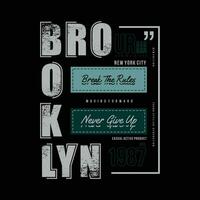 Brooklyn Beschriftung Typografie Vektor, abstrakt Grafik, Illustration, zum drucken t Hemd vektor
