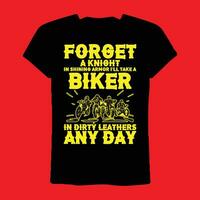 glömma en riddare i lysande rustning sjuk ta en cyklist i smutsig läder några dag t-shirt vektor
