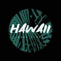 hawaii illustration typografi för t skjorta, affisch, logotyp, klistermärke, eller kläder handelsvaror vektor