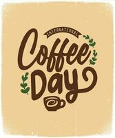 internationell kaffe dag. hand dragen text och cappuccino med bakgrund. vektor