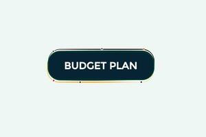 Neu Budget planen modern, Webseite, klicken Taste, eben, Zeichen, Rede, Blase Banner, vektor