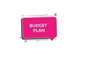 Neu Budget planen modern, Webseite, klicken Taste, eben, Zeichen, Rede, Blase Banner, vektor