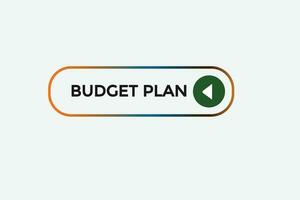 Neu Budget planen modern, Webseite, klicken Taste, eben, Zeichen, Rede, Blase Banner, vektor