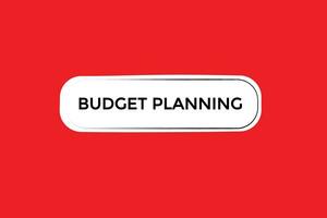 Neu Budget Planung modern, Webseite, klicken Taste, eben, Zeichen, Rede, Blase Banner, vektor