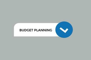 Neu Budget Planung modern, Webseite, klicken Taste, eben, Zeichen, Rede, Blase Banner, vektor