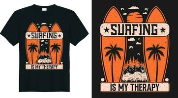 Surfen ist meine Therapie t Hemd Design Surfen Verein , Surfen Jahrgang T-Shirt Design vektor