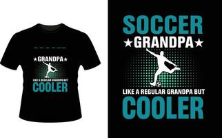 Fußball Opa mögen ein regulär Opa aber Kühler oder Großvater T-Shirt Design oder Großvater Tag t Hemd Design vektor