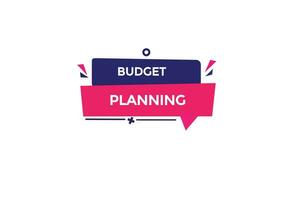 Neu Budget Planung modern, Webseite, klicken Taste, eben, Zeichen, Rede, Blase Banner, vektor