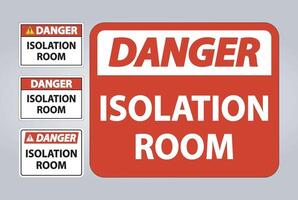 Gefahr Isolationsraum Schild isoliert auf weißem Hintergrund, Vektor-Illustration eps vektor