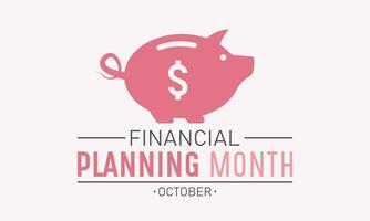finanziell Planung Pont ist beobachtete jeder Jahr im Oktober. Oktober ist finanziell Planung Monat. Vektor Vorlage zum Banner, Gruß Karte, Poster mit Hintergrund. Vektor Illustration.