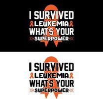 ich überlebt Leukämie was ist Ihre Supermacht. Leukämie T-Shirt Design. vektor