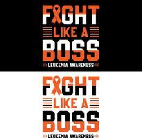 Kampf mögen ein Boss Leukämie Bewusstsein. Leukämie T-Shirt Design. vektor