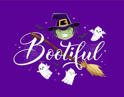 Halloween Urlaub Zitat bootiful, Hexe und Geister vektor