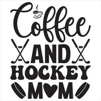 Kaffee und Eishockey Mama vektor