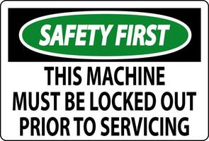 säkerhet först maskin tecken detta maskin måste vara låst ut tidigare till underhåll vektor