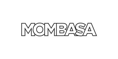 mombasa i de kenya emblem. de design funktioner en geometrisk stil, vektor illustration med djärv typografi i en modern font. de grafisk slogan text.