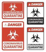 Gefahr Coronavirus Quarantänezeichen auf weißem Hintergrund isolieren, Vektorgrafik eps.10 vektor