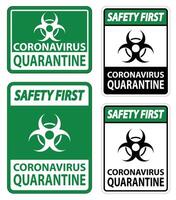 Safety First Coronavirus Quarantänezeichen auf weißem Hintergrund isolieren, Vektorgrafik eps.10 vektor