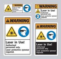 Warnschild Laser in Gebrauch Nur autorisiertes Personal Laserschutz vektor