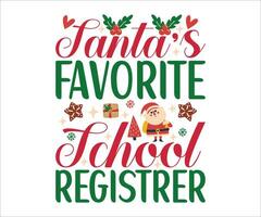 Santa's Liebling Schule Registrator, T-Shirt Design vektor