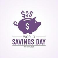 Welt Ersparnisse Tag, Oktober 31. Vektor Illustration auf das Thema von Welt Ersparnisse Tag. Vorlage zum Banner, Gruß Karte, Poster mit Hintergrund.