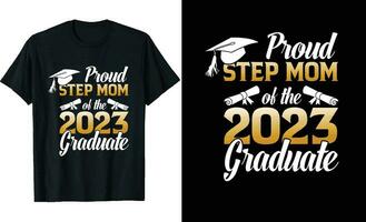 stolt steg mamma av en 2023 examen t-shirt design eller gradering t skjorta eller typografi t skjorta design eller gradering citat vektor