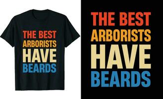 bäst arborister ha skägg rolig arborist lång ärm t-shirt eller arborister t skjorta design eller skägg t-shirt design vektor