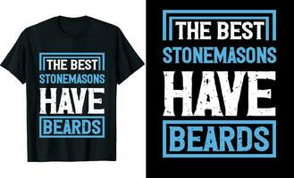Beste Steinmetze haben Bärte komisch Steinmetze lange Ärmel T-Shirt oder Steinmetze t Hemd Design oder Bärte T-Shirt Design vektor