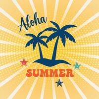 Aloha Sommer- Poster mit Palme Bäume und Seestern vektor