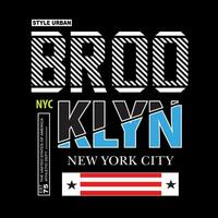 Neu York Stadt ,brooklyn, Tee Grafik Typografie zum drucken t Hemd Illustration Vektor Kunst