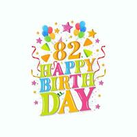 82 Jahre glücklich Geburtstag Logo mit Luftballons, Vektor Illustration 82. Geburtstag Feier Design
