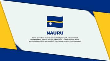 Nauru Flagge abstrakt Hintergrund Design Vorlage. Nauru Unabhängigkeit Tag Banner Karikatur Vektor Illustration. Nauru Karikatur