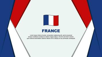 Frankreich Flagge abstrakt Hintergrund Design Vorlage. Frankreich Unabhängigkeit Tag Banner Karikatur Vektor Illustration. Frankreich Flagge