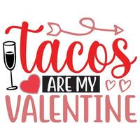 tacos är min alla hjärtans dag vektor