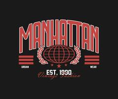 Jahrgang Typografie retro Hochschule Uni Manhattan Grafik Tee zum Strassenmode und städtisch Stil T-Shirts Design, Hoodies, usw vektor