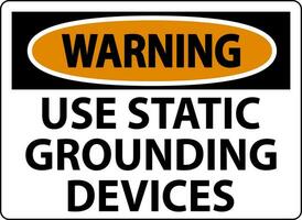 Warnung Zeichen verwenden statisch Erdung Geräte vektor
