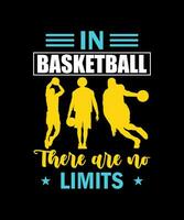 im Basketball Dort sind Nein Grenzen Basketball T-Shirt Design vektor