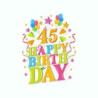 45:e Lycklig födelsedag logotyp med ballonger, vektor illustration design för födelsedag firande, hälsning kort och inbjudan kort.