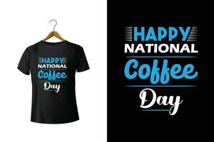 Lycklig nationell kaffe dag t-shirt design vektor