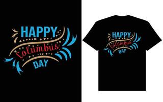 Lycklig columbus dag t skjorta design, Lycklig columbus dag USA Amerika design t skjorta vektor