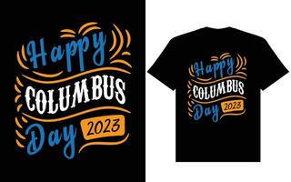 Lycklig columbus dag t skjorta design, Lycklig columbus dag USA Amerika design t skjorta vektor