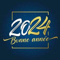 bonne annee 2024 Semester kort. franska text - Lycklig ny år. vektor illustration, baner eller affisch