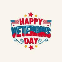 Lycklig veteraner dag text förenad stat av Amerika, USA veteraner dag design. vektor