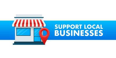 Unterstützung lokal Unternehmen. Geschäft lokal. Kaufen klein Geschäft. Vektor Lager Illustration.
